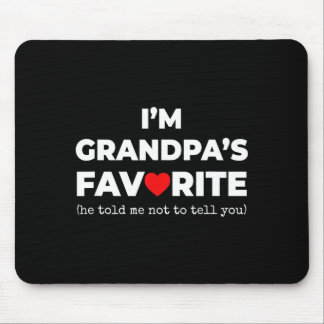 Mousepad Funny Grandpa's Favorite Shirt I'm Grandpa's Favor