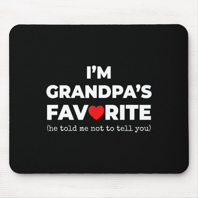 Mousepad Funny Grandpa's Favorite Shirt I'm Grandpa's Favor (Frente)