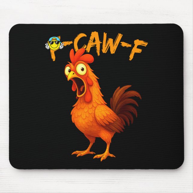 Mousepad Funny Graphic Tee Chicken Humor Quote Rooster Meme (Frente)