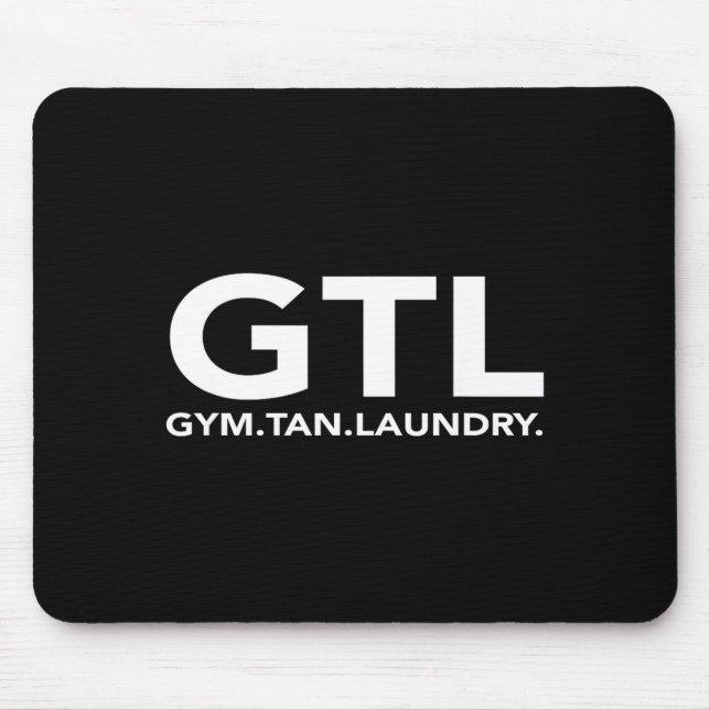 Mousepad Funny Gtl Gift - Funny Gym Tan Laundry New Jersey  (Frente)