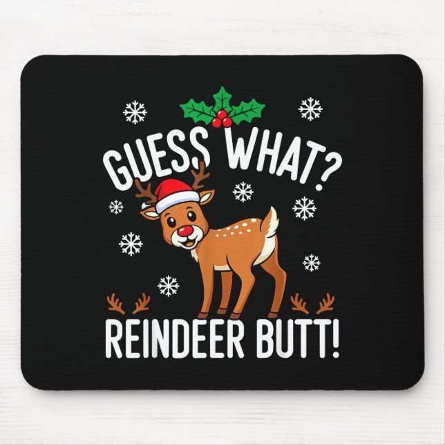 Mousepad Funny Guess What Reindeer Butt Christmas Reindeer  (Frente)