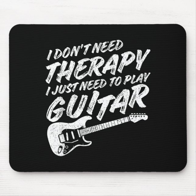 Mousepad Funny Guitar Player I Just Need To Play Guitar Vin (Frente)