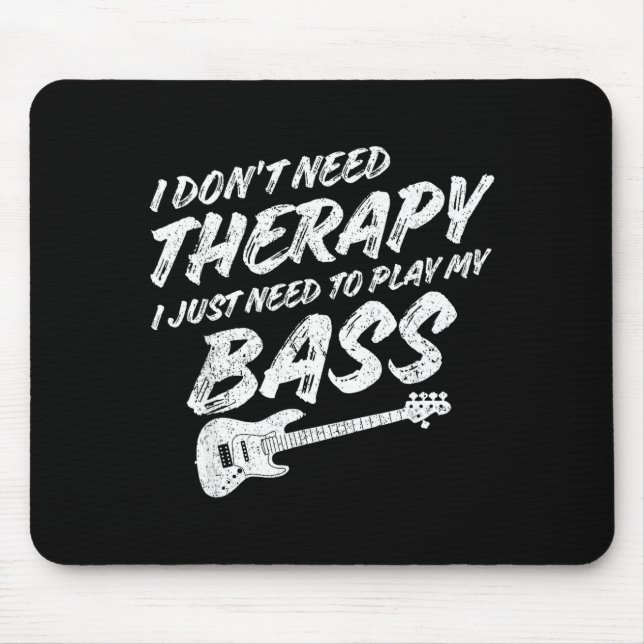 Mousepad Funny Guitar Player I Just Need To Play My B Guita (Frente)