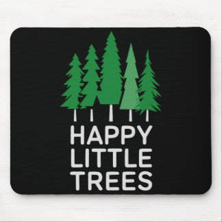 Mousepad Funny Happy Little Trees Camng 