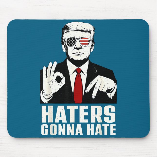 Mousepad Funny Haters Gonna Hate 6 7 President 67 Trump Six (Frente)