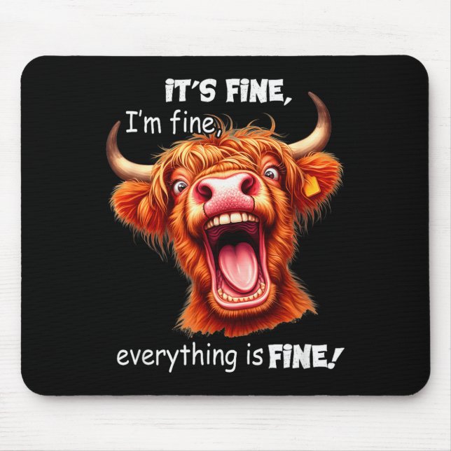 Mousepad Funny Highland Cow It's Fine I'm Fine Everything I (Frente)