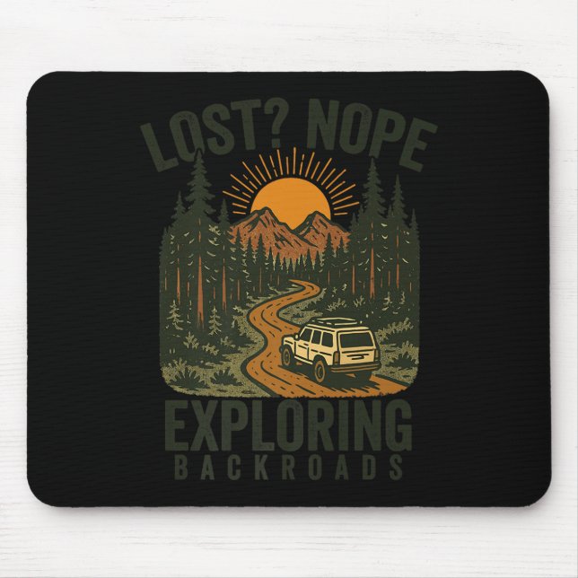 Mousepad Funny Hiking Lost_ Nope Exploring Backroads Humor  (Frente)