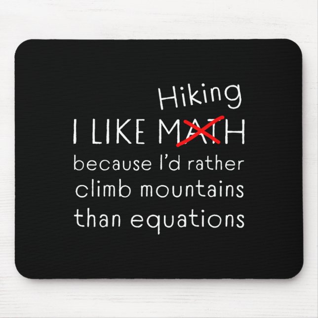 Mousepad Funny Hiking Over Math Humor Mountains Vs Equation (Frente)