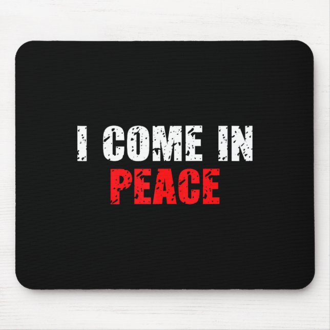 Mousepad Funny I Come In Peace I’m Peace Matching Couple Lo (Frente)