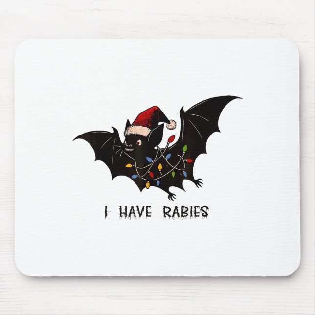 Mousepad Funny I Have Rabies Christmas Bat Matching Holiday (Frente)