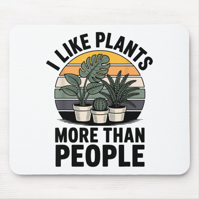 Mousepad Funny I Like Plants More Than People Design  (Frente)