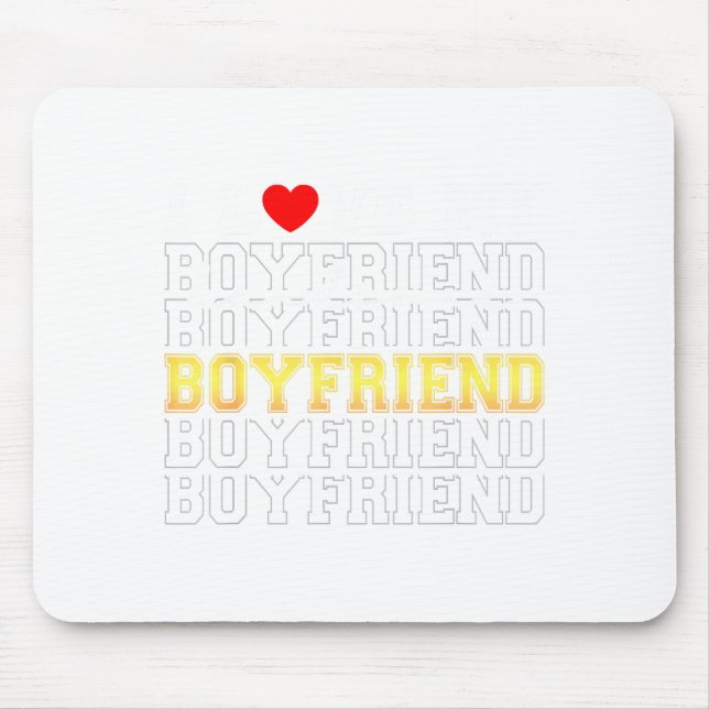 Mousepad Funny I Love My Handsome Boyfriend Valentine  (Frente)