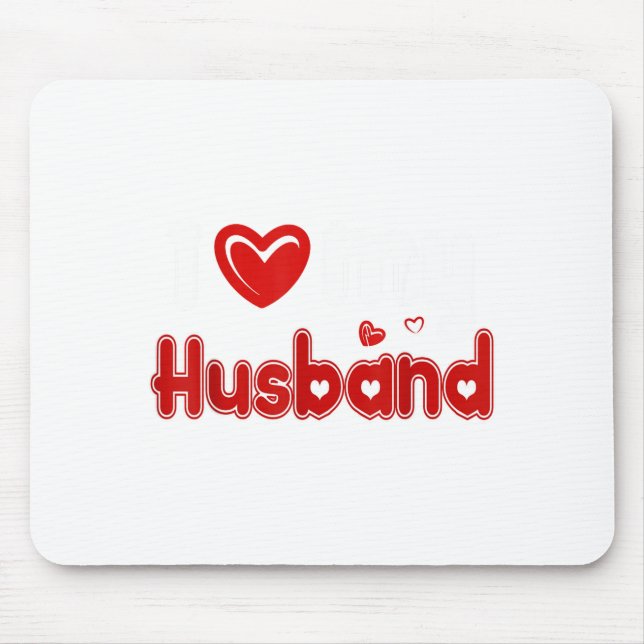 Mousepad Funny I Love My Husband  (Frente)