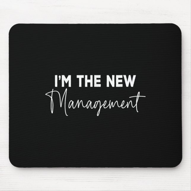 Mousepad Funny I'm The New Management Bridal Cute New Bride (Frente)