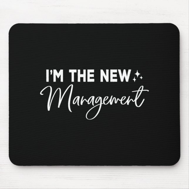 Mousepad Funny I'm The New Management Cute New Bride Honeym (Frente)