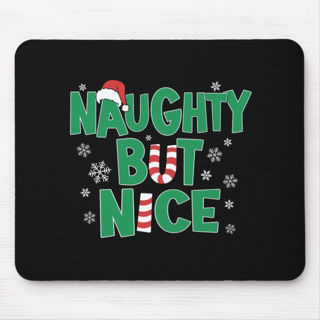 Mousepad Funny Joke Christmas Humor Naughty But Nice T Shir (Frente)