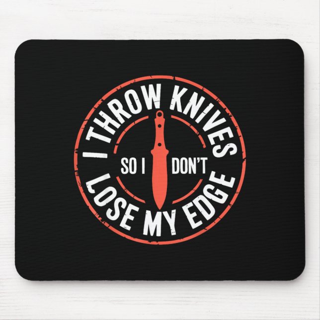 Mousepad Funny Knife Thrower I Throw Knives  (Frente)