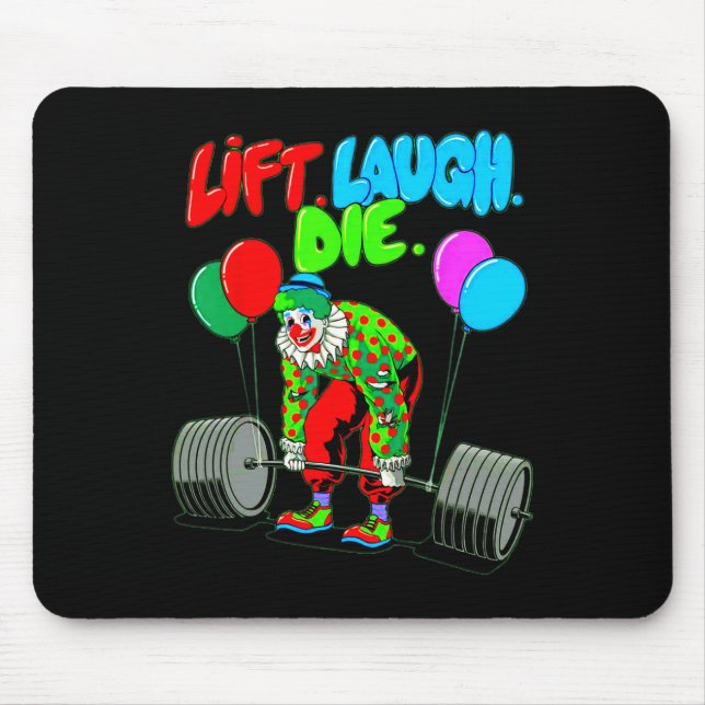Mousepad Funny Lift Laugh Die Gym Pesando Bodybuildin (Frente)