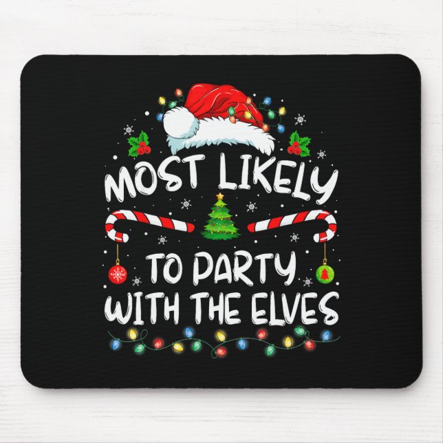 Mousepad Funny Matching Christmas Most Likely To Party With (Frente)