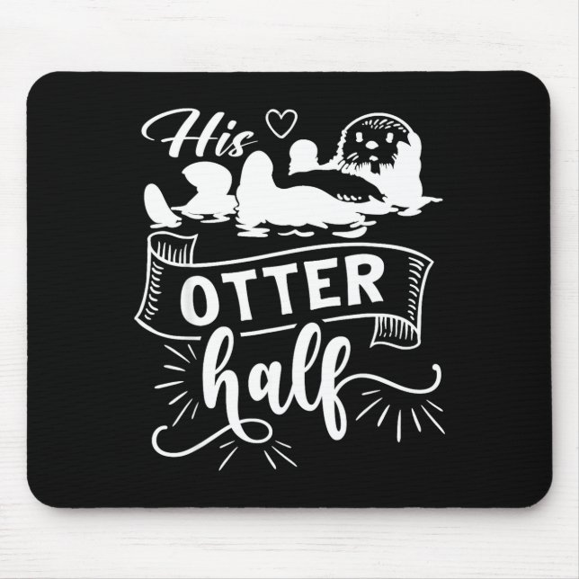 Mousepad Funny Matching Couple His And Her Otter Half Valen (Frente)