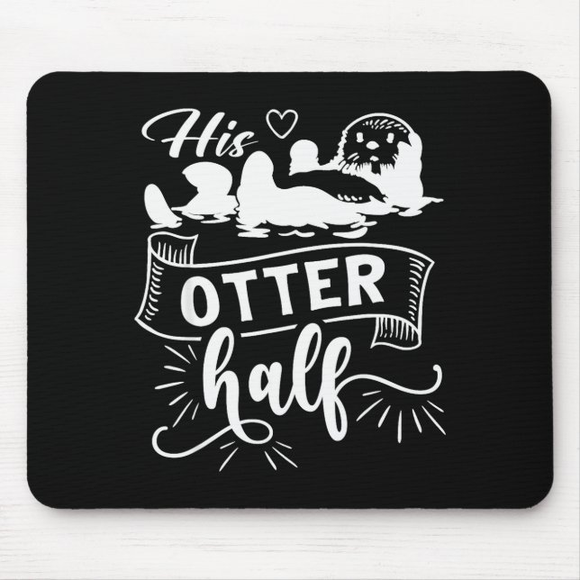 Mousepad Funny Matching Couple His And Her Otter Half Valen (Frente)