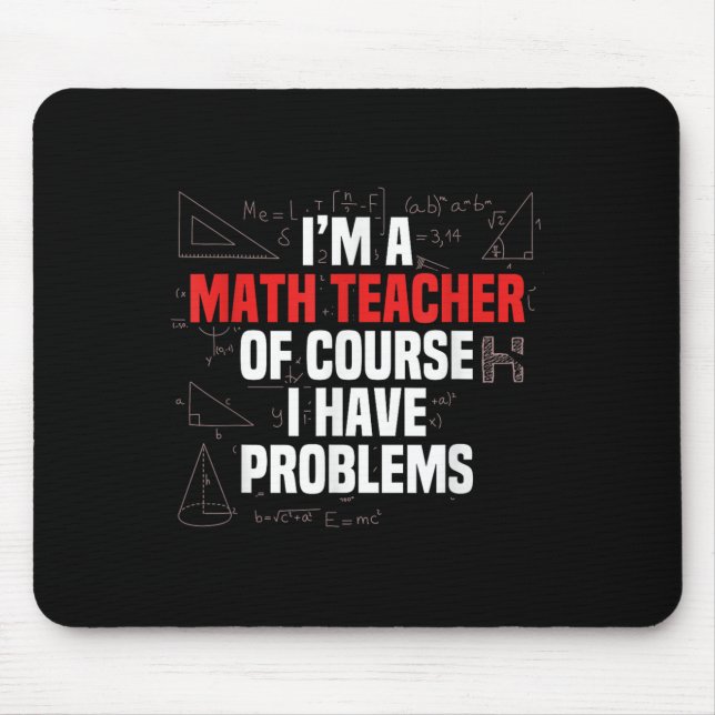 Mousepad Funny Math Quote Mathematics Dear Math Teacher Ner (Frente)