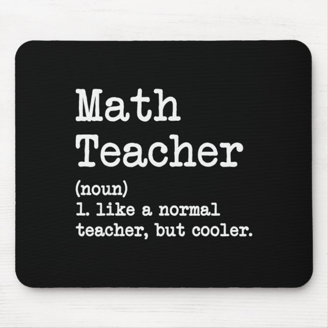 Mousepad Funny Math Teacher, Like A Normal Teacher But Cool (Frente)