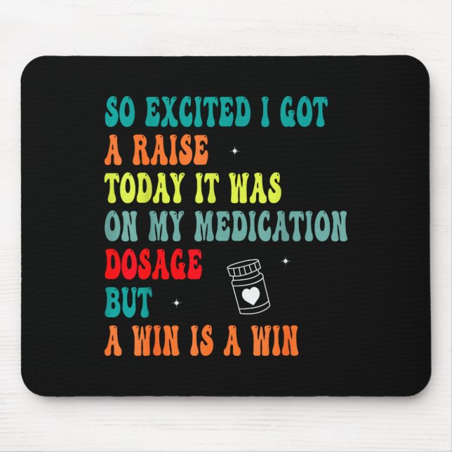 Mousepad Funny Medication Dosage Joke Dark Humor Sarcastic  (Frente)