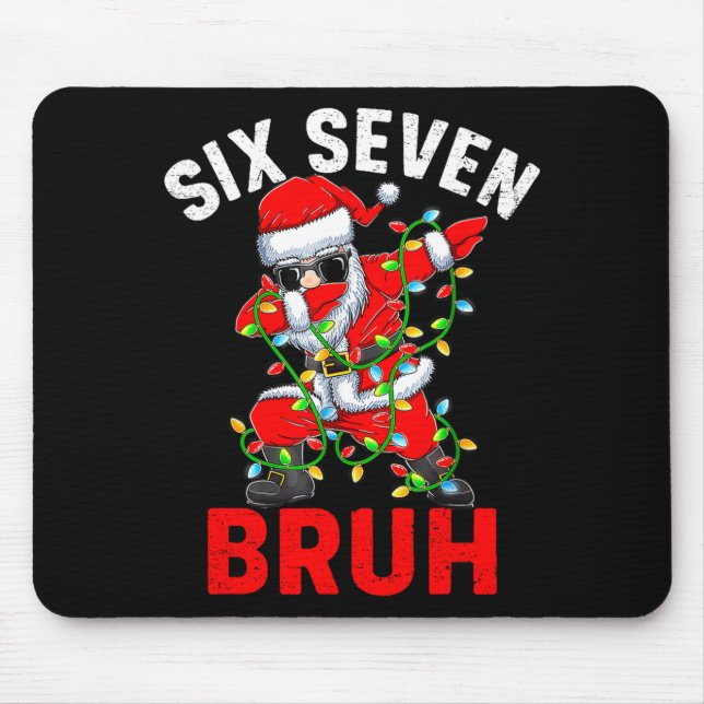 Mousepad Funny Meme 67 6 7 Christmas Six Seven Bruh Men Wom (Frente)