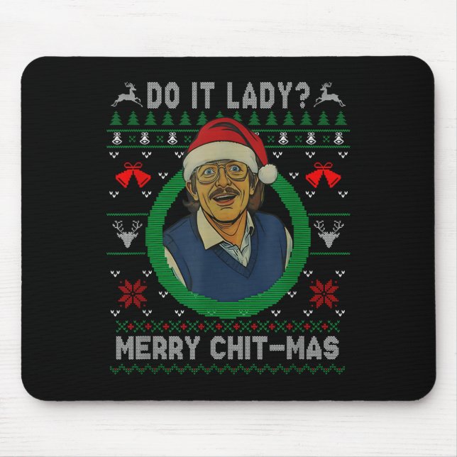 Mousepad Funny Merry Chit-mas Ugly Christmas Sweater  (Frente)