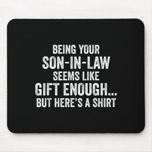 Mousepad Funny Mother In Law Sarcastic Humor Quote From Son (Frente)