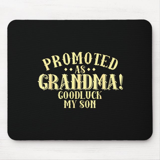 Mousepad Funny New Grandma Promotion Quote Grandmother Humo (Frente)