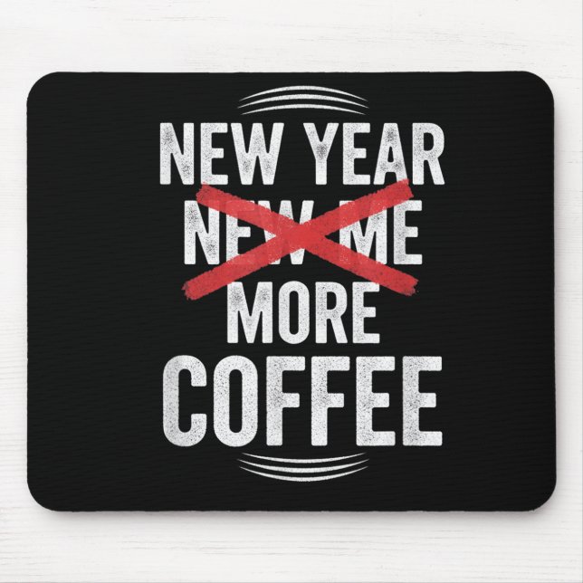 Mousepad Funny New Year More Coffee Quote Caffeine Lover Hu (Frente)
