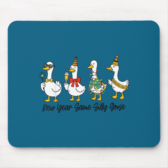 Mousepad Funny New Year Same Silly Goose Happy New Year 202 (Frente)