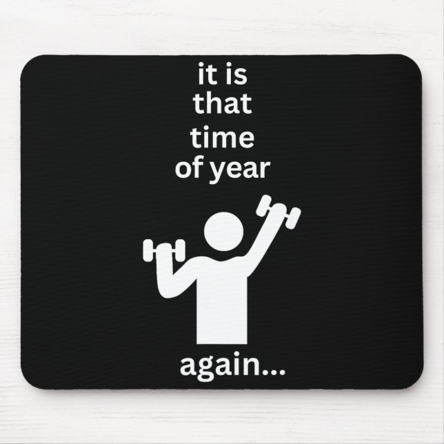 Mousepad Funny New Years Resolution Workout Gym Time Exerci (Frente)
