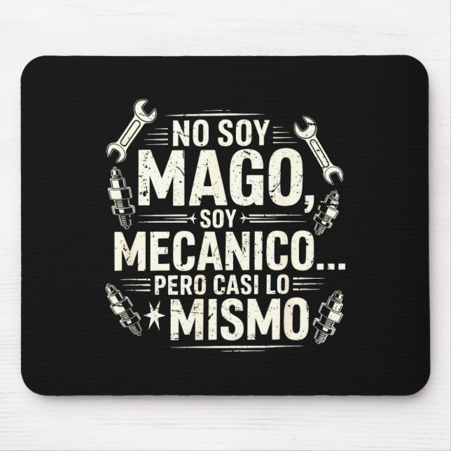 Mousepad Funny No Soy Mago Soy Mecánico Car Mechanic Spani- (Frente)