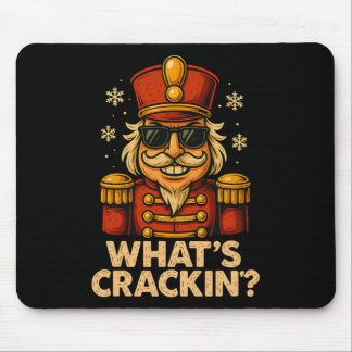 Mousepad Funny Nutcracker What’s Crackin Christmas Holiday