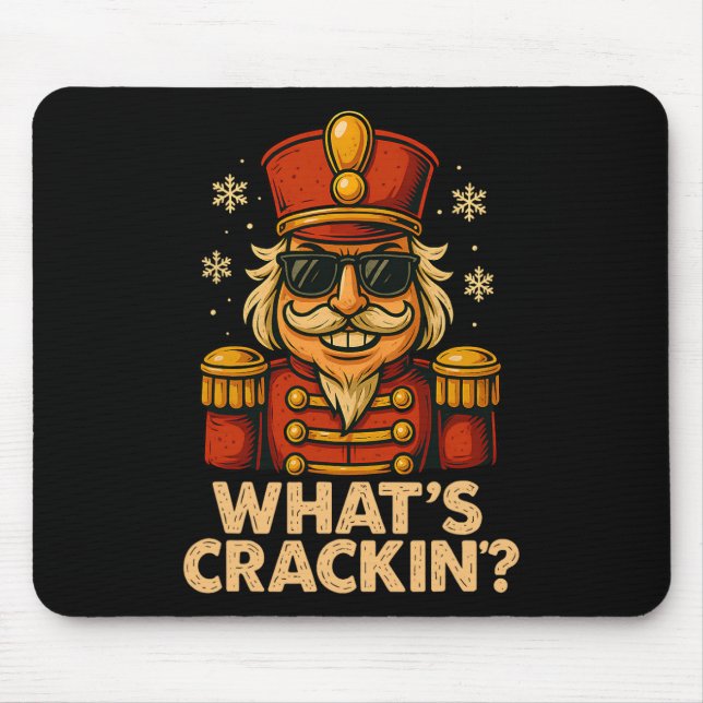 Mousepad Funny Nutcracker What’s Crackin Christmas Holiday  (Frente)