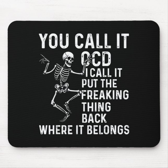 Mousepad Funny Ocd Quote Put It Back Where It Belongs  (Frente)