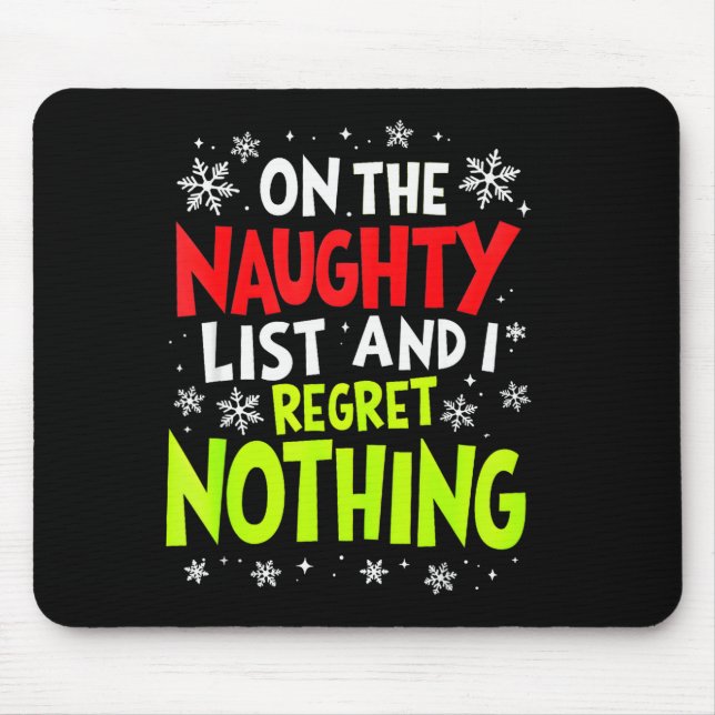 Mousepad Funny On The List Of Naughty And I Regret Nothing  (Frente)