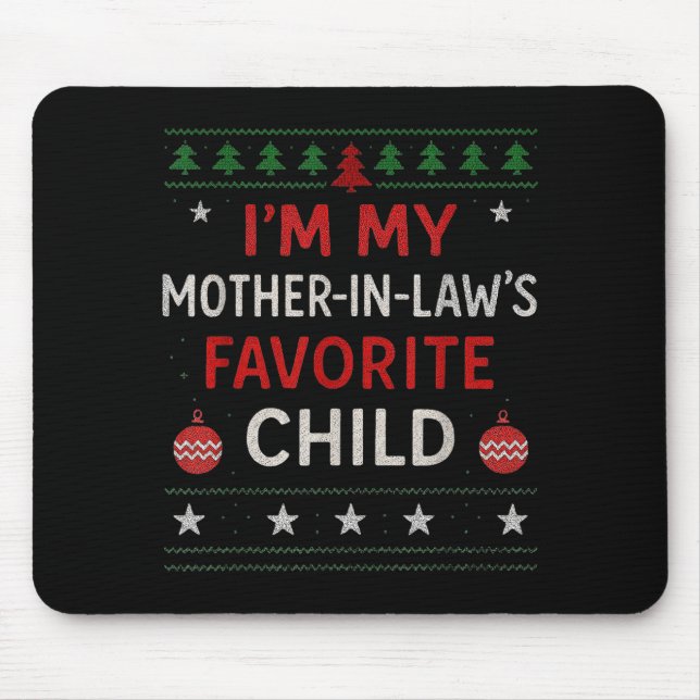 Mousepad Funny Parent - Im My Mother In Laws Favorite Child (Frente)