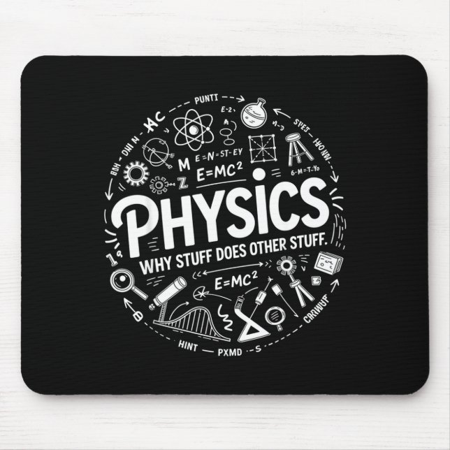 Mousepad Funny Physics Nerd Science Humor Stem Quote  (Frente)