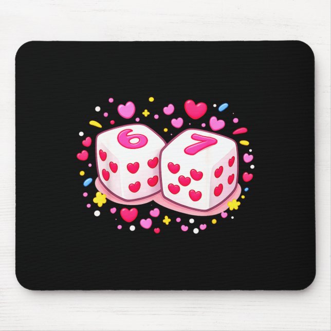 Mousepad Funny Preppy 67 Valentine Six Seven Dice 6 7 Women (Frente)