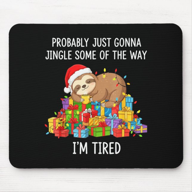 Mousepad Funny Probably Just Gonna Jingle Some Of The Way I (Frente)