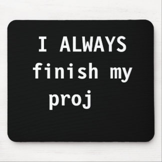 Mousepad Funny Project Manager Cote Witty Cruel Piada