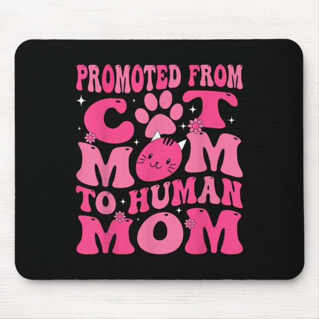 Mousepad Funny Promoted New Born Promoted From Cat Mom To H (Frente)