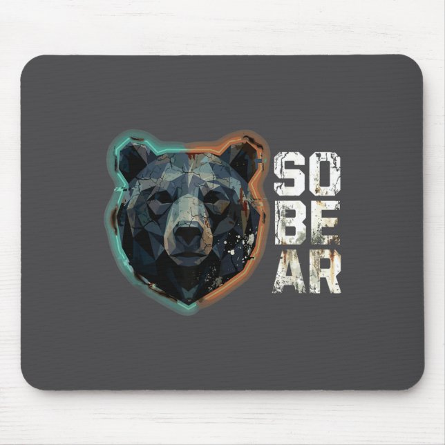 Mousepad Funny Pun Sober Bear SoBear Recovery Sobriety (Frente)
