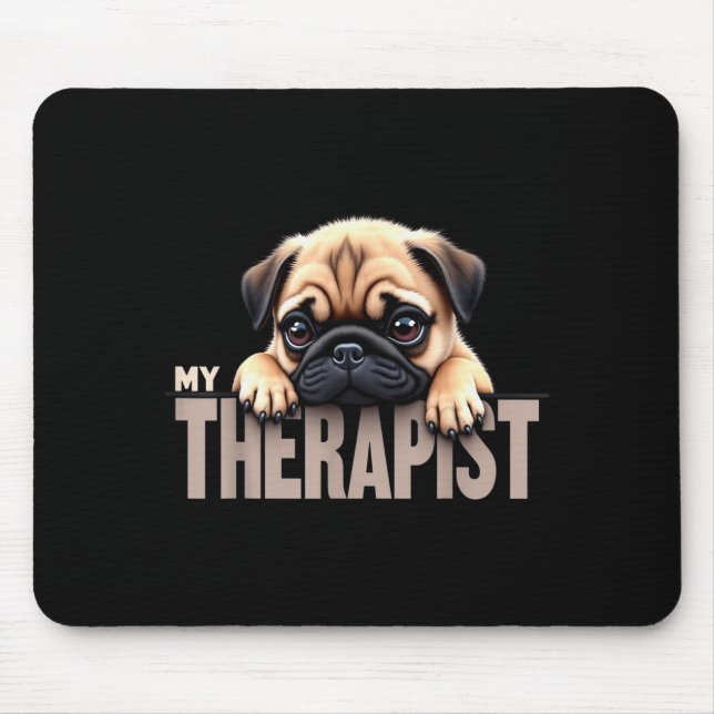 Mousepad Funny Puppy My Therast Pug Dog  (Frente)