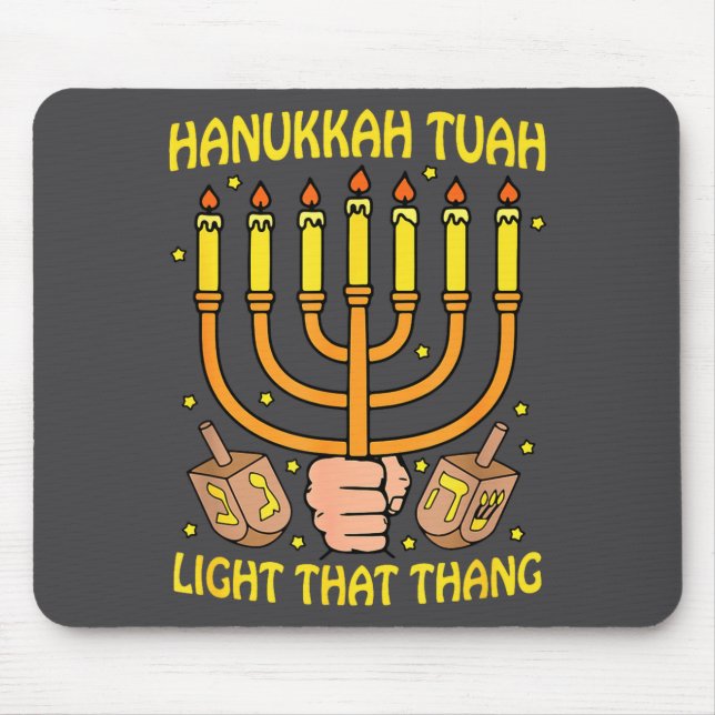 Mousepad Funny Quote Hanukkah Tuah Light That Thang Design  (Frente)