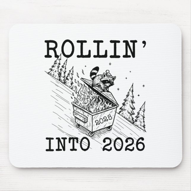 Mousepad Funny Raccoon 2026 Snarky New Year, Rollin' 2025 I (Frente)